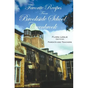 Favorite Recipes from Brookside School, Cranbrook