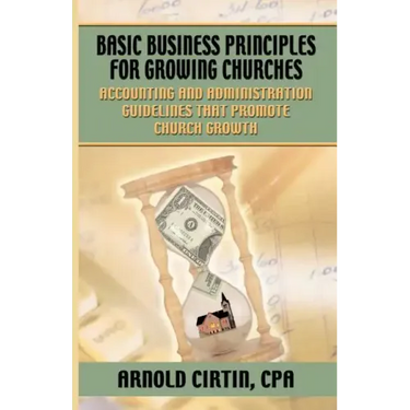 Basic Business Principles for Growing Churches