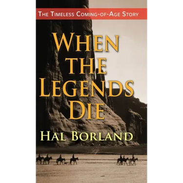 When the Legends Die: The Timeless Coming-of-Age Story about a Native American Boy Caught Between Two Worlds
