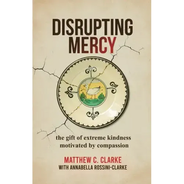 Disrupting Mercy: The gift of extreme kindness motivated by compassion