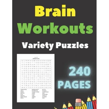 Brain Workouts Variety Puzzles: 240 Large Print Creative Pages With Solutions- Word Search - Sudoku Easy Medium & Hard Levels - for Seniors and Adults