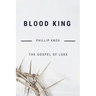 Blood King: The Gospel of Luke