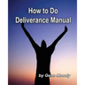 How To Do Deliverance Manual