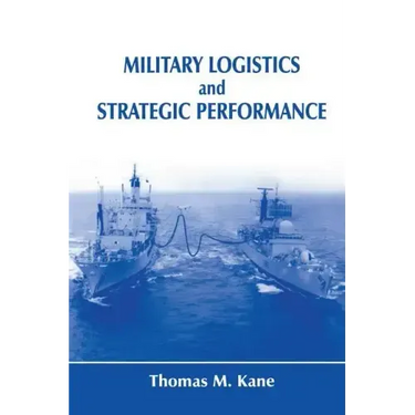 Military Logistics and Strategic Performance