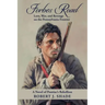 Forbes Road: Love, War, and Revenge on the Pennsylvania Frontier