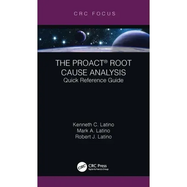The Proact(r) Root Cause Analysis: Quick Reference Guide