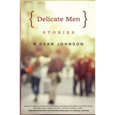 Delicate Men: Stories
