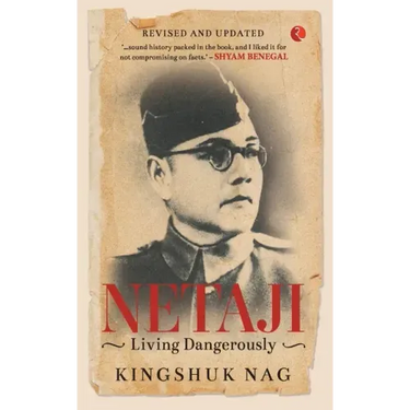 Netaji Living Dangerously
