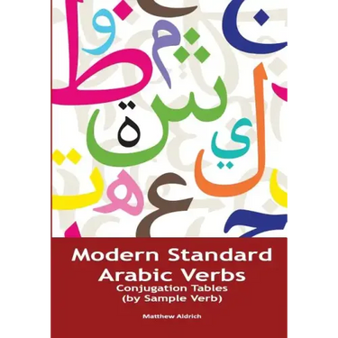 Modern Standard Arabic Verbs: Conjugation Tables (by Sample Verb)
