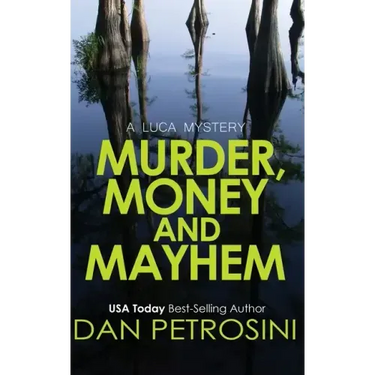 Murder, Money and Mayhem