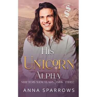 His Unicorn Alpha: An Omegaverse Mpreg Romance