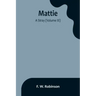 Mattie: -A Stray (Volume III)