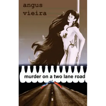 Murder on a Two Lane Road