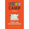 Nikhil and the Geek Retreat (Nerd Camp Briefs #1)
