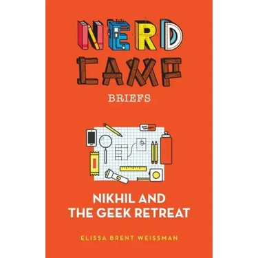 Nikhil and the Geek Retreat (Nerd Camp Briefs #1)