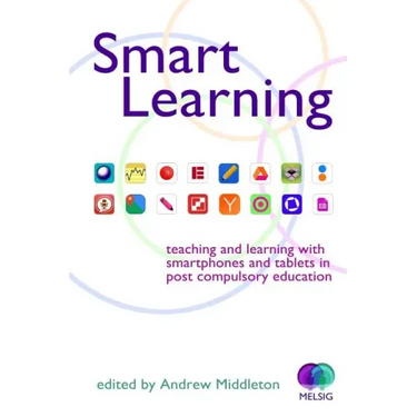 Smart Learning: Teaching and learning with smartphones and tablets
