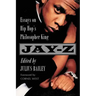 Jay-Z: Essays on Hip Hop's Philosopher King