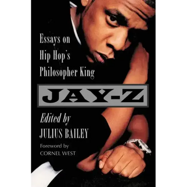 Jay-Z: Essays on Hip Hop's Philosopher King