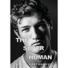 The Super Human