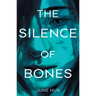 The Silence of Bones