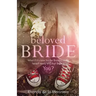 Beloved Bride: What if it's time for the bride to make herself ready and that bride is YOU?