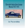 Chevrolet Auto Interchange Manual 1927-1935