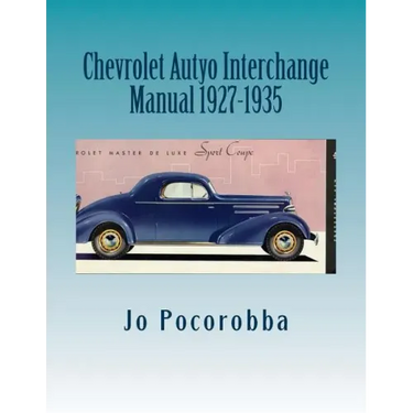 Chevrolet Auto Interchange Manual 1927-1935
