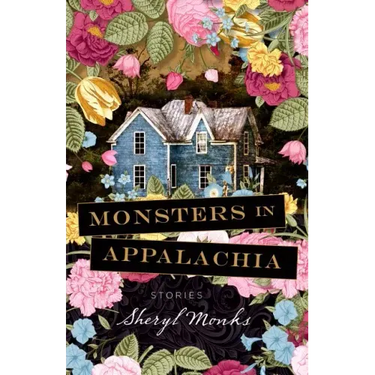 Monsters in Appalachia: Stories