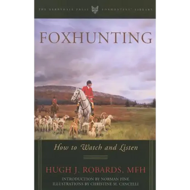 Foxhunting: How to Watch and Listen