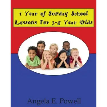 1 Year of Sunday School Lessons For 3-5 Year Olds