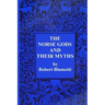The Norse Gods and Their Myths