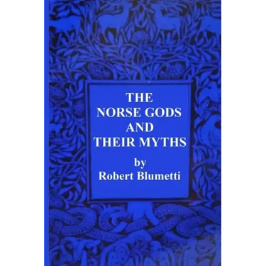 The Norse Gods and Their Myths