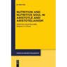 Nutrition and Nutritive Soul in Aristotle and Aristotelianism