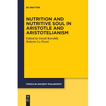 Nutrition and Nutritive Soul in Aristotle and Aristotelianism