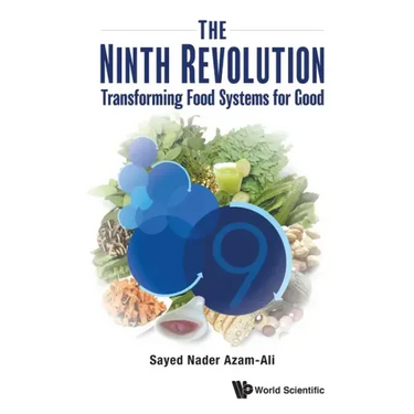 Ninth Revolution, The: Transforming Food Systems for Good