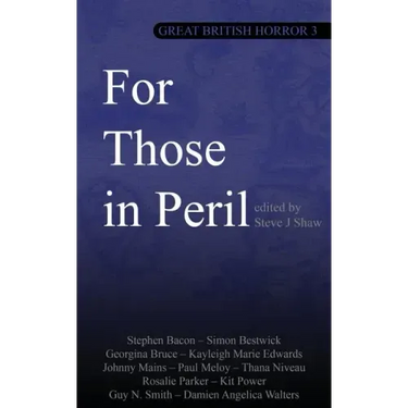 Great British Horror 3: For Those in Peril