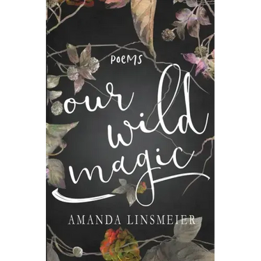 Our Wild Magic