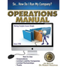 Operations Manual: How to Use Corporations, Limited Liability Companies, Limited Partnerships, Trusts