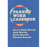 Parent Work Casebook