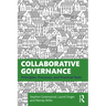 Collaborative Governance: Principles, Processes, and Practical Tools