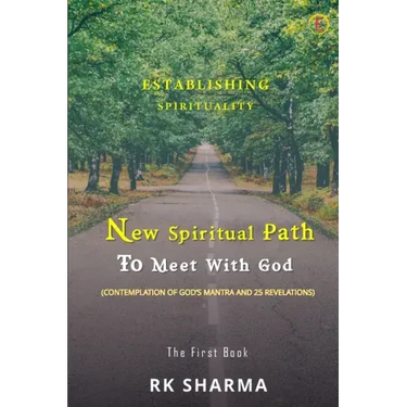 Establishing Spirituality - New Spiritual Path to Meet with God