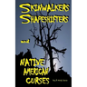 Skinwalkers Shapeshifters and Native American Curses