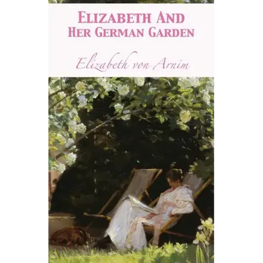 Elizabeth And Her German Garden
