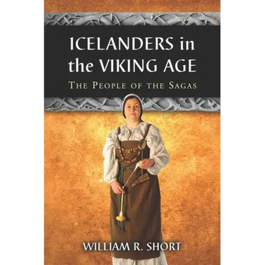 Icelanders in the Viking Age: The People of the Sagas
