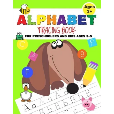 Alphabet Tracing Book For Preschoolers And Kids Ages 3-5: Practicing Writing Letters - Funny Dog Cover