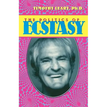 The Politics of Ecstasy