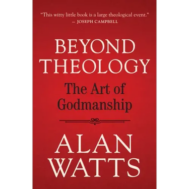 Beyond Theology: The Art of Godmanship