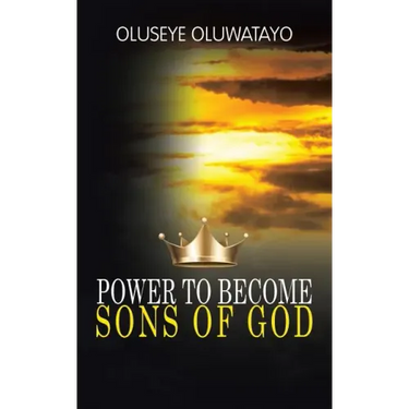 Power to Become Sons of God
