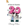 A Twist In Twenties