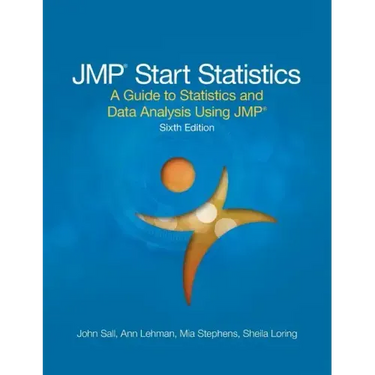 JMP Start Statistics: A Guide to Statistics and Data Analysis Using JMP, Sixth Edition